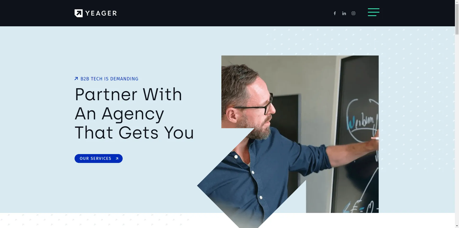 The Yeager homepage headed partner with an agency that gets you, with a man writing on a glass board