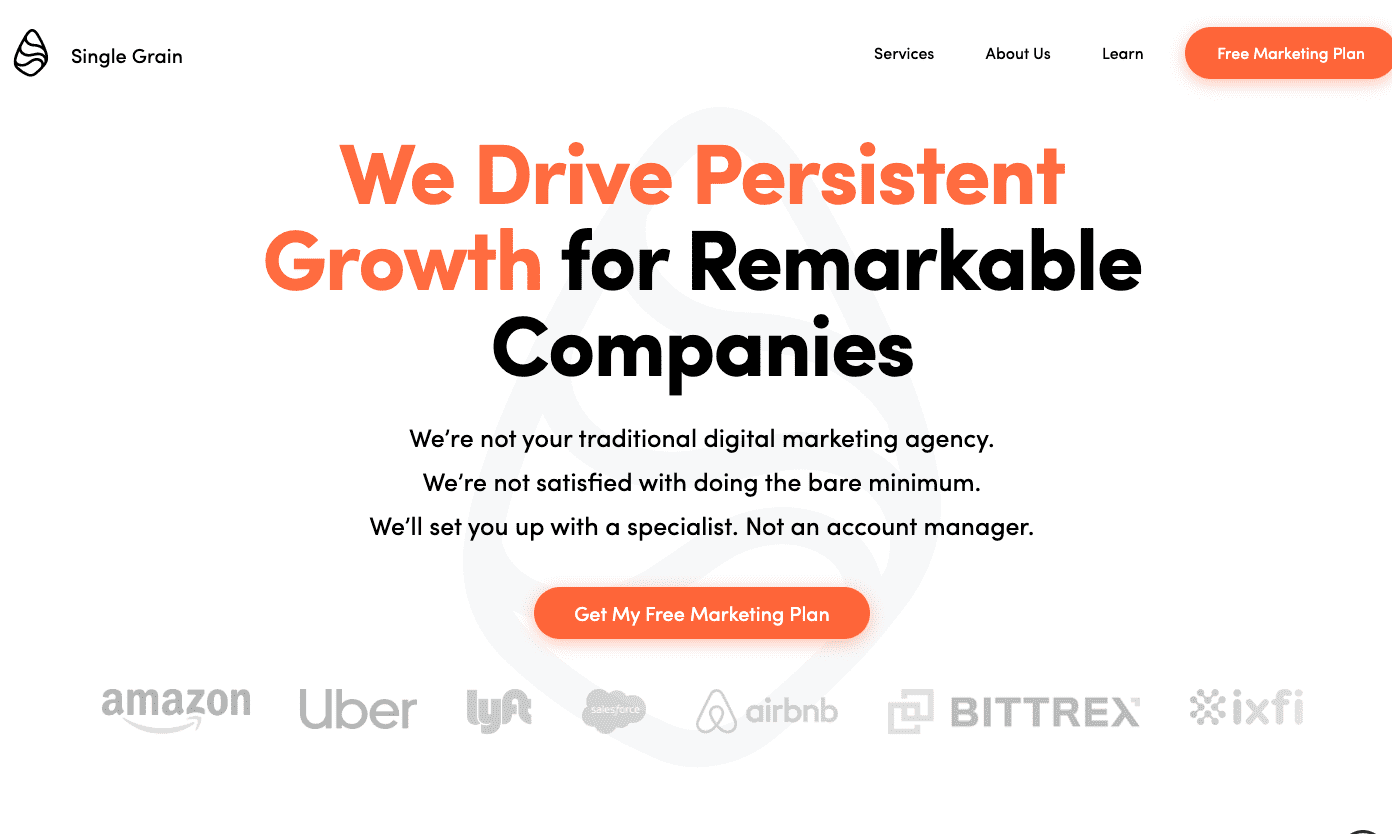 Single Grain marketing white home page with black and orange text that says “We drive persistent growth for remarkable companies”